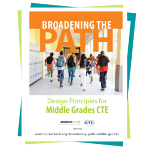 Broadening the Path: Middle School CTE