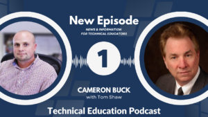 Cameron Buck and Tom Shaw on the Technical Education Podcast