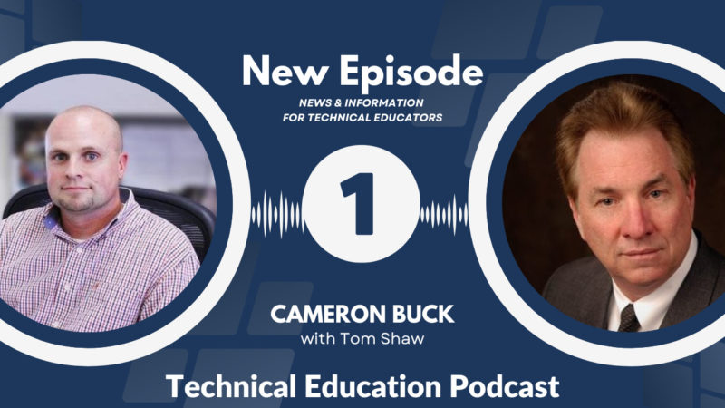 Cameron Buck and Tom Shaw on the Technical Education Podcast