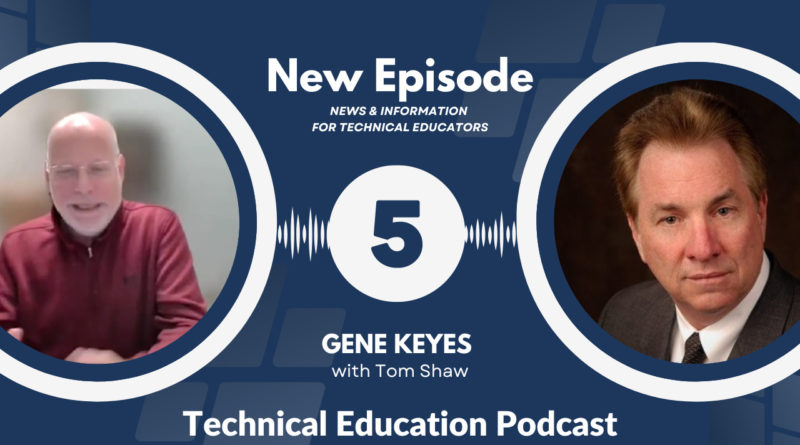 Tom Shaw and Gene Keyes Discuss Technical Education